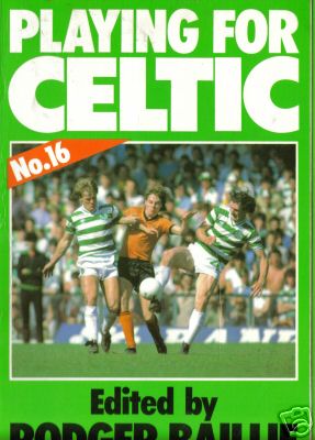 Celtic Books - Playing For Celtic - Kerrydale Street