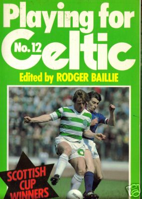 Celtic Books - Playing For Celtic - Kerrydale Street